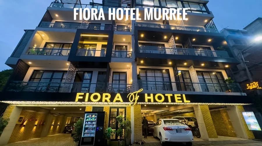 Fiora Hotel Murree
