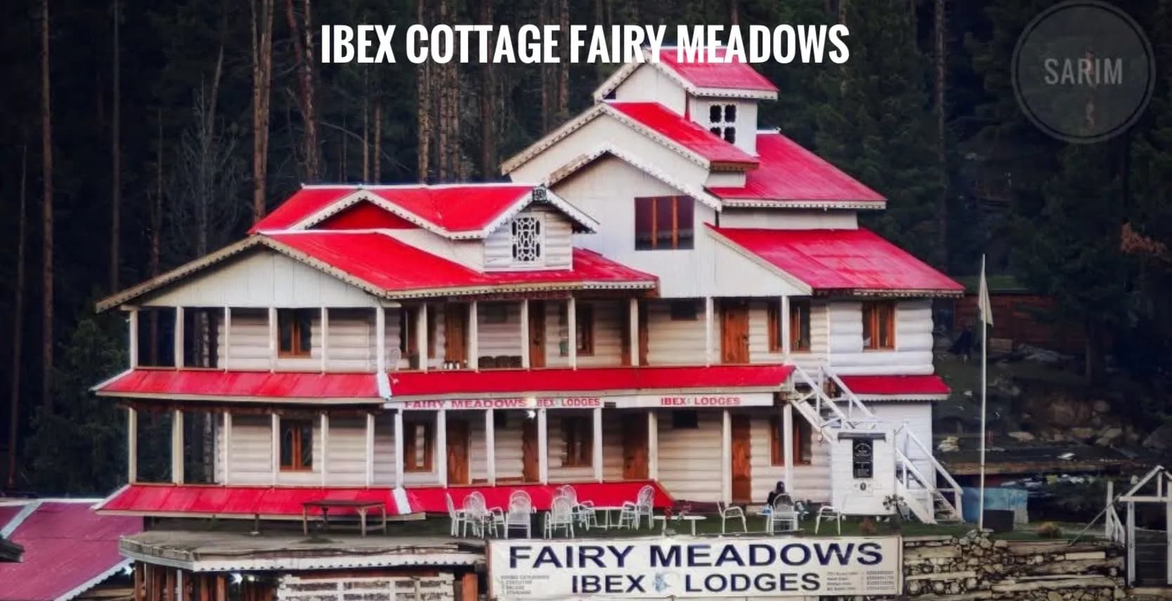 Ibex Cottage Fairy Meadows