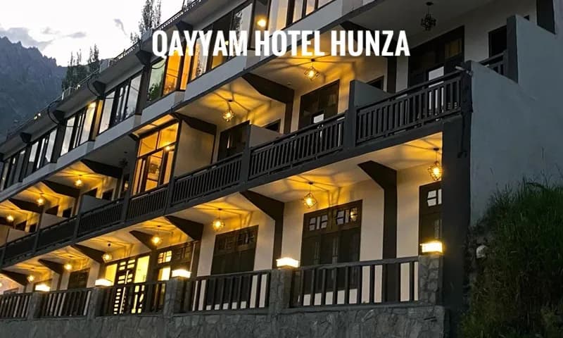 Qayyam Hotel Hunza
