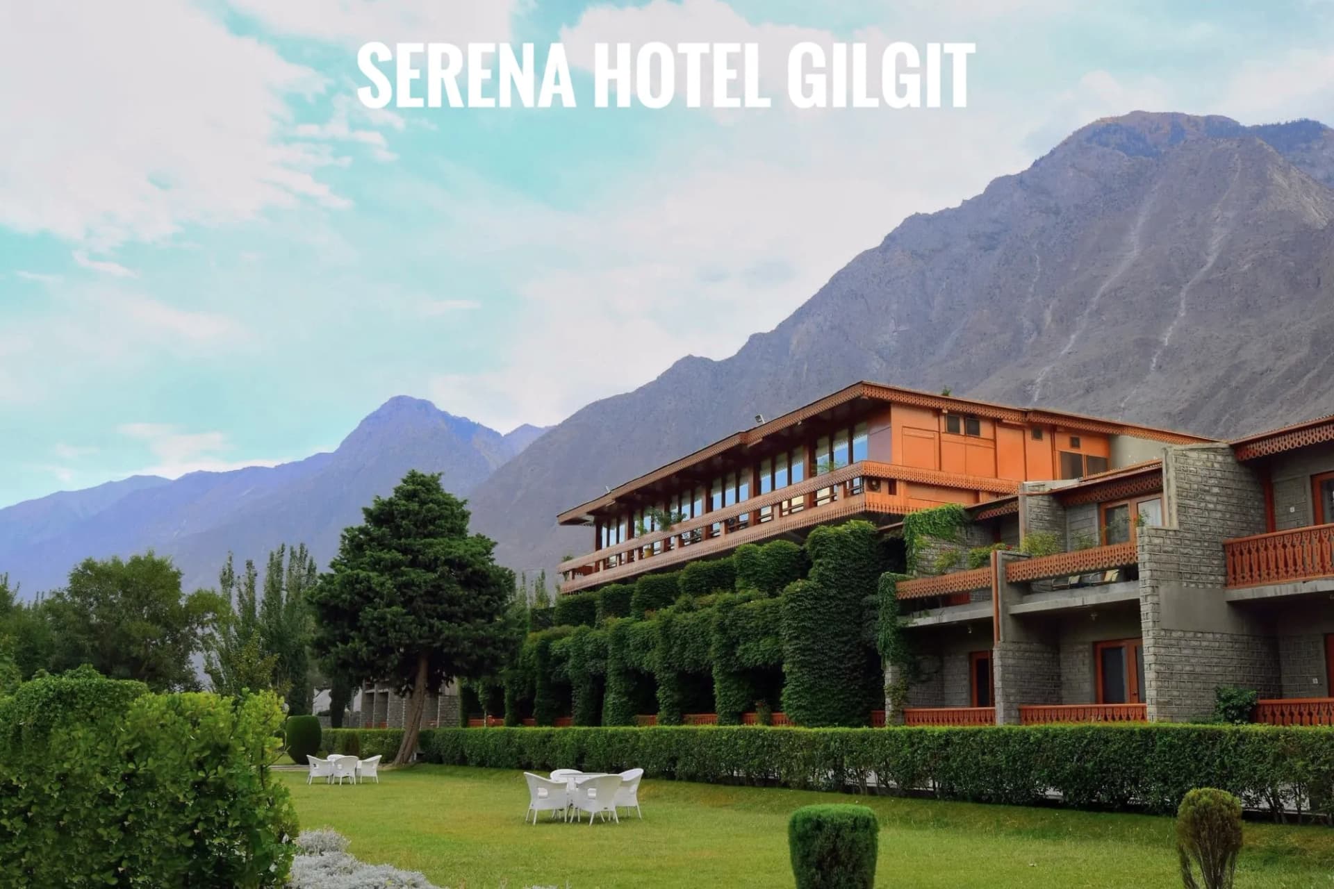 Serena Hotel Gilgit