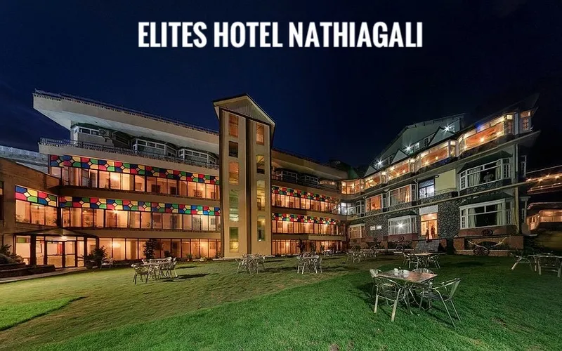 Elites Hotel Nathiagali