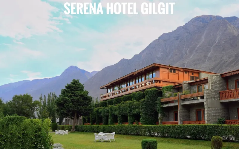 Serena Hotel Gilgit